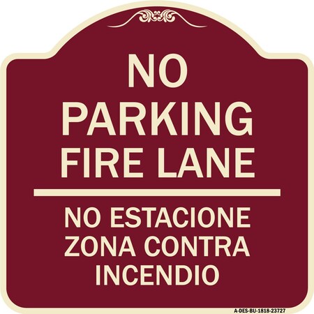 Signmission No Parking Fire Lane No Estacione Zona Contra Incendio Heavy-Gauge Alum, 18" x 18", BU-1818-23727 A-DES-BU-1818-23727